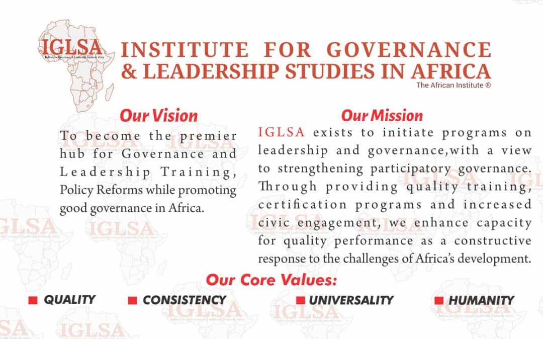 THE INSTITUTE FOR GOVERNANCE AND LEADERSHIP STUDIES IN AFRICA. SITUATION REPORT AND FOUR – YEAR ACTION PLAN (2019 – 2022)